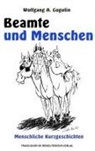 Wolfgang A Gogolin, Wolfgang A. Gogolin - Beamte und Menschen