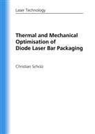 Christian Scholz - Thermal and Mechanical Optimisation of Diode Laser Bar Packaging