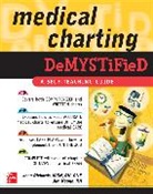 Jim Keogh, Joan Richards, Richards Joan - Medical Charting Demystified