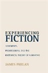 James Phelan - Experiencing Fiction