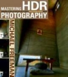 Michael Freeman - Mastering hrd photography