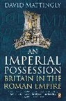 David Mattingly, Mattingly David - An Imperial Possession