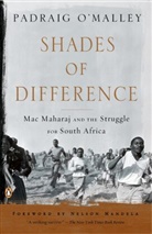 Padraig/ Mandela Malley, Nelson Mandela, O&amp;apos, Padraig O'Malley, Padraig/ Mandela O'Malley - Shades of Difference