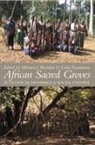 Michael J. (EDT)/ Nyamweru Sheridan, Celia Nyamweru, Michael J. Sheridan - African Sacred Groves
