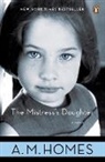 A M Homes, A. M. Homes, A.M. Homes - The Mistress's Daughter