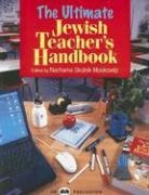 Behrman House, Nachama Skolnik Moskowitz - The Ultimate Jewish Teachers Handbook