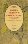 Jack Gieck - Early Akron's Industrial Valley