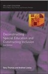 Andrew Loxley, Gary Thomas, Gary Loxley Thomas - Deconstructing Special Education and Constructing Inclusion