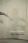 Adam Zagajewski, Adam/ Cavanagh Zagajewski - Eternal Enemies