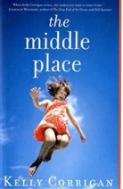 Kelly Corrigan - The Middle Place