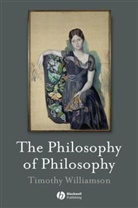 Timothy Williamson - The Philosophy of Philosophy