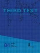 Rasheed Cubitt Araeen, Rasheed Sardar Araeen, ARAEEN RASHEED SARDAR ZIAUDDIN, Rasheed Araeen, Sean Cubitt, Araeen Rasheed... - Third Text