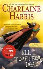 Charlaine Harris - All Together Dead