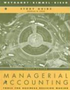 Donald E. Kieso, Paul D. Kimmel, Jerry J. Weygandt, Jerry J. Kieso Weygandt - Managerial Accounting Study Guide