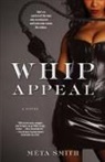 Meta Smith - Whip Appeal