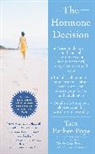 Tara Parker-Pope - The Hormone Decision