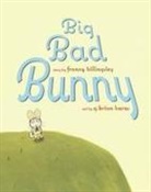 Franny Billingsley, Franny/ Karas Billingsley, G. Brian Karas - Big Bad Bunny
