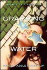 Joan Lambur, Joan/ Lambur Lambur, Madeleine Lambur, Lambur Joan, Lambur Madeleine - Grabbing at Water