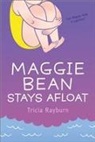 Tricia Rayburn - Maggie Bean Stays Afloat