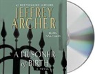 Jeffrey Archer, Jeffrey/ Allam Archer, Roger Allam - A Prisoner of Birth
