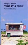 Wolfgang Bortlik - Wurst & Spiele