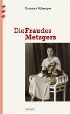 Susanna Schwager - Die Frau des Metzgers