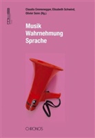 Claudia Emmenegger, Elisabeth Schwind, O Senn, Olivier Senn - Musik - Wahrnehmung - Sprache