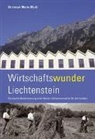 Christoph M Merki, Christoph Maria Merki - Wirtschaftswunder Liechtenstein