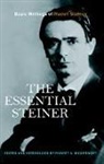 Rudolf Steiner, Robert McDermott, Robert A McDermott, Robert A. McDermott - The Essential Steiner