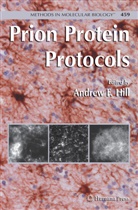 Andre F Hill, Andrew F Hill, Andrew F Hill, Andrew F. Hill - Prion Protein Protocols