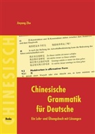 Jinyang Zhu, Rut Cordes - Chinesische Grammatik für Deutsche