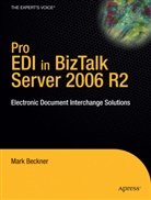 Mark Beckner - Pro EDI in BizTalk Server 2006 R2