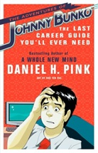 Daniel Pink, Daniel H Pink, Daniel H. Pink, Rob Ten Pas, Rob Ten Pas - The Adventures of Johnny Bunko