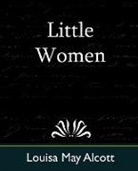 Louisa May Alcott, May Alcott Louisa May Alcott - Little Women