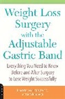 Linda Rohrbough, Robert Sewell, Robert W. Sewell - Weight Loss Surgery with the Adjustable Gastric Band