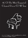 Music Sales Corporation, Hal Leonard Corp, Hal Leonard Publishing Corporation - 40 of the Most Requested Classical Pieces of All Time