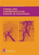 Vijeya Ganesan, Fenella Kirkham, Vijey Ganesan, Vijeya Ganesan, Kirkham, Fenella Kirkham... - Stroke and Cerebrovascular Disease in Childhood