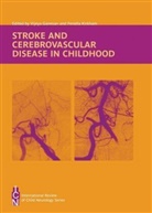 Vijeya Ganesan, Fenella Kirkham, Vijey Ganesan, Vijeya Ganesan, Kirkham, Kirkham... - Stroke and Cerebrovascular Disease in Childhood