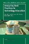 Rod Custer, John Dakers, Marc J. Vries, R Custer, R. Custer, J Dakers... - Analyzing Best Practices in Technology Education