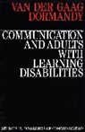 Klara Dormandy, van der Ga, Anna van der Gaag, Anna Van Der Dormandy Gaag, Van Der Ga, Der Ga Van Der Ga... - Communication and Adults With Learning Disabilities