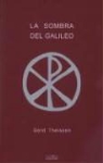 Gerd Theissen - La sombra del galileo : las investigaciones históricas sobre Jesús, traducidas a un relato