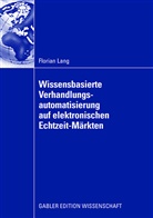 Florian Lang - Wissensbasierte Verhandlungsautomatisierung auf elektronischen Echtzeit-Märkten