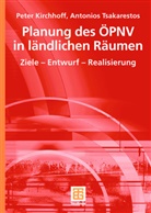 Pete Kirchhoff, Peter Kirchhoff, Antonios Tsakarestos - Planung des ÖPNV in ländlichen Räumen