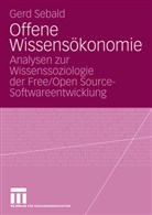Gerd Sebald - Offene Wissensökonomie