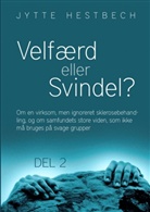 Jytte Hestbech - Velfærd eller svindel?