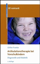 Ulrike Franke - Artikulationstherapie bei Vorschulkindern