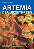 Oliver Drewes, Helmut Vogelsang - Artemia - Der Urzeitkrebs