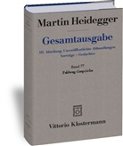 Martin Heidegger, Ingrid Schüssler - Gesamtausgabe - 77: Feldweg-Gespräche (1944/45)