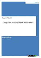 Hanswolf Hohn - A linguistic analysis of BBC Radio News