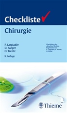Felix Largiader, Felix Largiadèr, Felix Largiadr, Hans D. Saeger, Hans-Detlev Saeger, Otmar Trentz - Checkliste Chirurgie